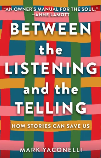 Between the Listening and the Telling