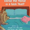 Beware! Corkie the Yorkie is a Sock Thief!