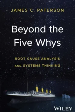 Beyond the Five Whys