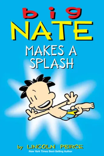Big Nate Makes a Splash