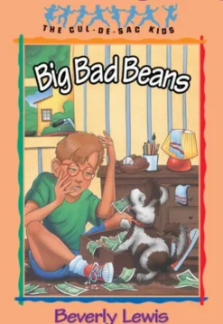 Big Bad Beans (Cul-de-sac Kids Book #22)