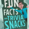 Billy B. Good's Fun Facts and Trivia Snacks