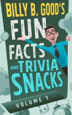 Billy B. Good's Fun Facts and Trivia Snacks
