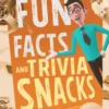 Billy B. Good's Fun Facts and Trivia Snacks