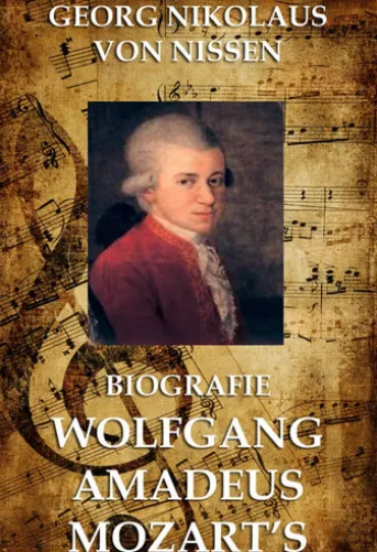 Biografie Wolfgang Amadeus Mozarts
