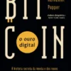 Bitcoin — O Ouro Digital