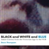 Black And White And Blue