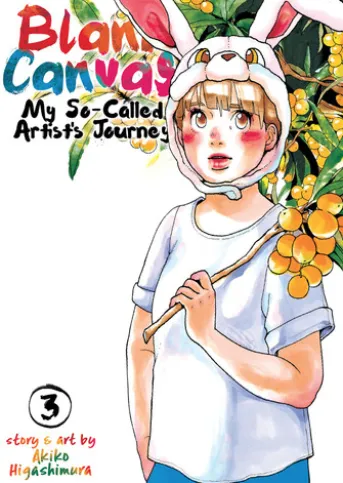 Blank Canvas: My So-Called Artist's Journey Vol. 3