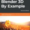 Blender 3D By Example
