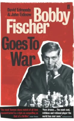 Bobby Fischer Goes to War