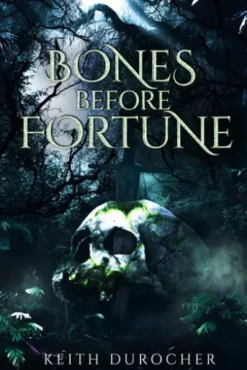 Bones Before Fortune