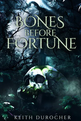 Bones Before Fortune