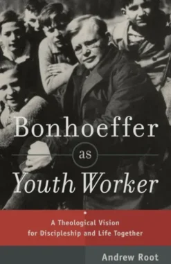 Bonhoeffer as Youth Worker