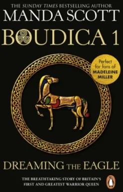 Boudica: Dreaming The Eagle