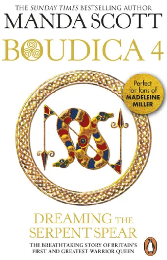 Boudica: Dreaming The Serpent Spear