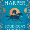 Boudicca's Daughter