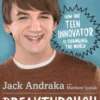 Breakthrough: How One Teen Innovator Is Changing the World