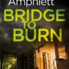 Bridge to Burn