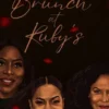 Brunch at Ruby's- Tenth Anniversary Edition