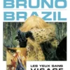 Bruno Brazil - Tome 3 - Les Yeux sans visage