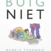 Buig niet