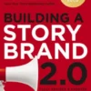 Building a StoryBrand 2.0