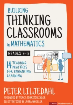 Building Thinking Classrooms in Mathematics, Grades K-12