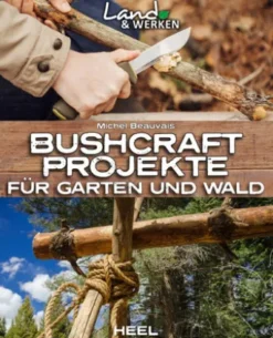 Bushcraft-Projekte