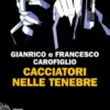 Cacciatori nelle tenebre