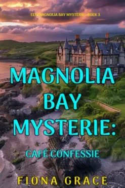 Café Confessie (Een Magnolia Bay Mysterie—Boek 3)