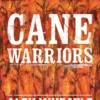 Cane Warriors