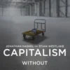 Capitalism without Capital