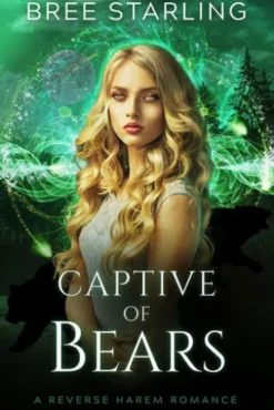 Captive of Bears: A Reverse Harem Romance
