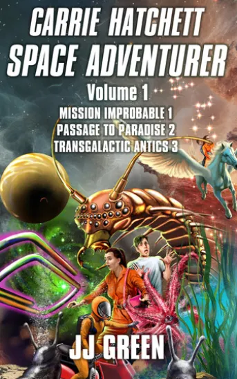 Carrie Hatchett, Space Adventurer Books 1 - 3
