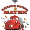 CarsToons: Rescue Squad Mater