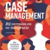 Casemanagement bij verzuim en re-integratie