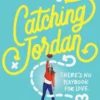 Catching Jordan