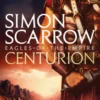 Centurion (Eagles of the Empire 8)