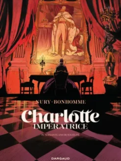 Charlotte impératrice - Tome 4 - 60 ans de solitude