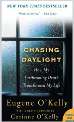 Chasing Daylight: How My Forthcoming Death Transformed My Life