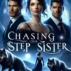 Chasing Our Stepsister