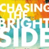 Chasing the Bright Side