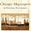 Chicago Skyscrapers in Vintage Postcards