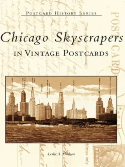 Chicago Skyscrapers in Vintage Postcards