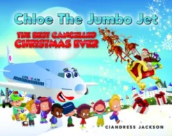 Chloe the Jumbo Jet: The Best Cancelled Christmas Ever
