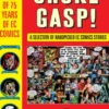 Choke Gasp! The Best of 75 Years of EC Comics