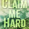 Claim Me Hard