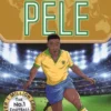 Classic Football Heroes: Pelé (Top Ballers 2)