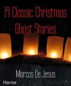 19 Classic Christmas Ghost Stories