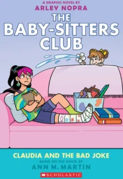Claudia and the Bad Joke: A Graphic Novel (The Baby-sitters Club #15)